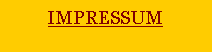 Textfeld: IMPRESSUM